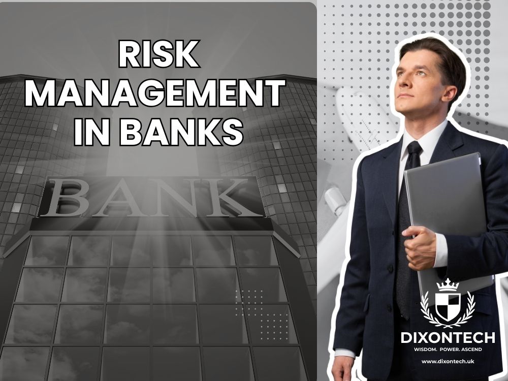 Risk Management in Banks